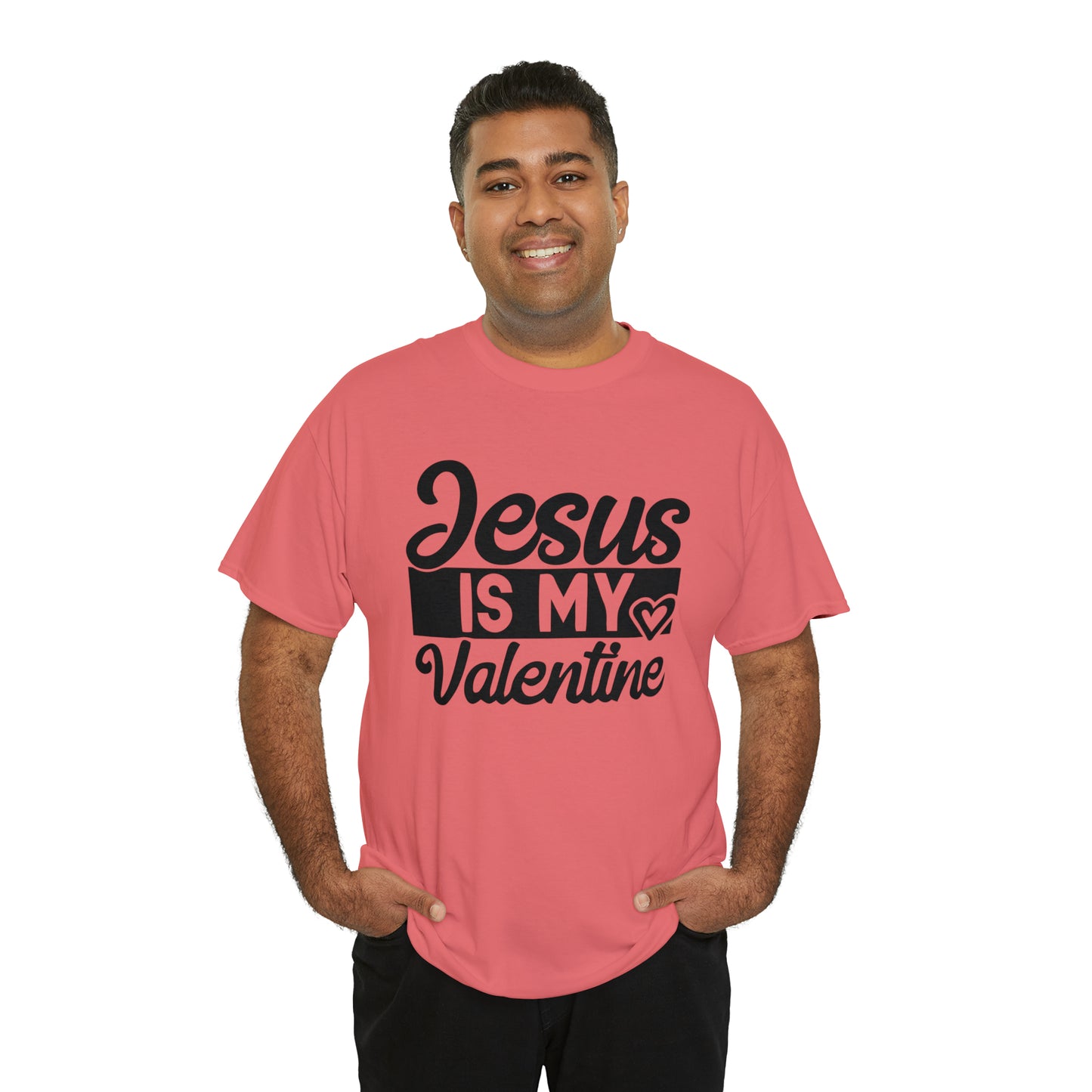 Jesus Is My Valentine Unisex Tee