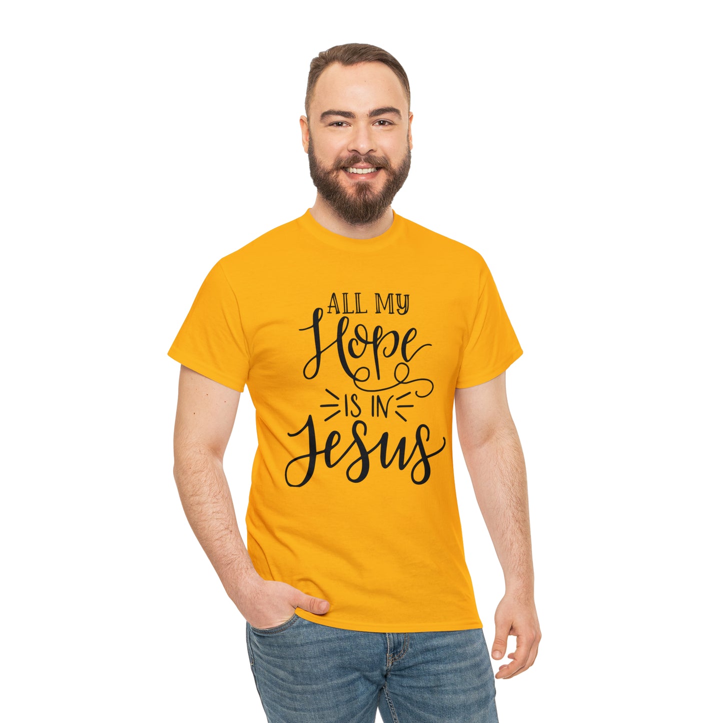 All My Hope Is In Jesus Unisex Tee