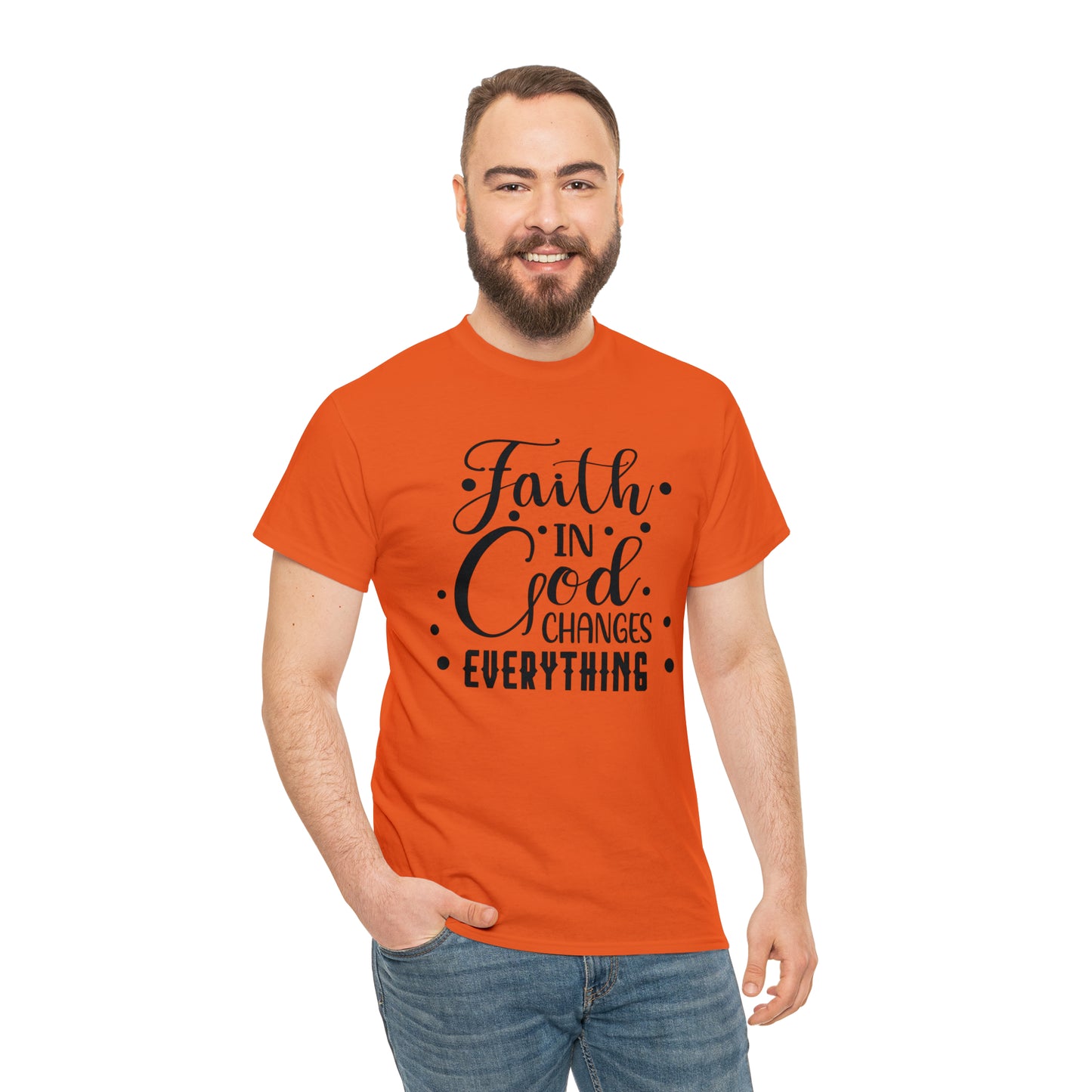 Faith In God Changes Everything Unisex Tee