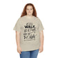 We Walk By Faith Not By Sight  Unisex Tee