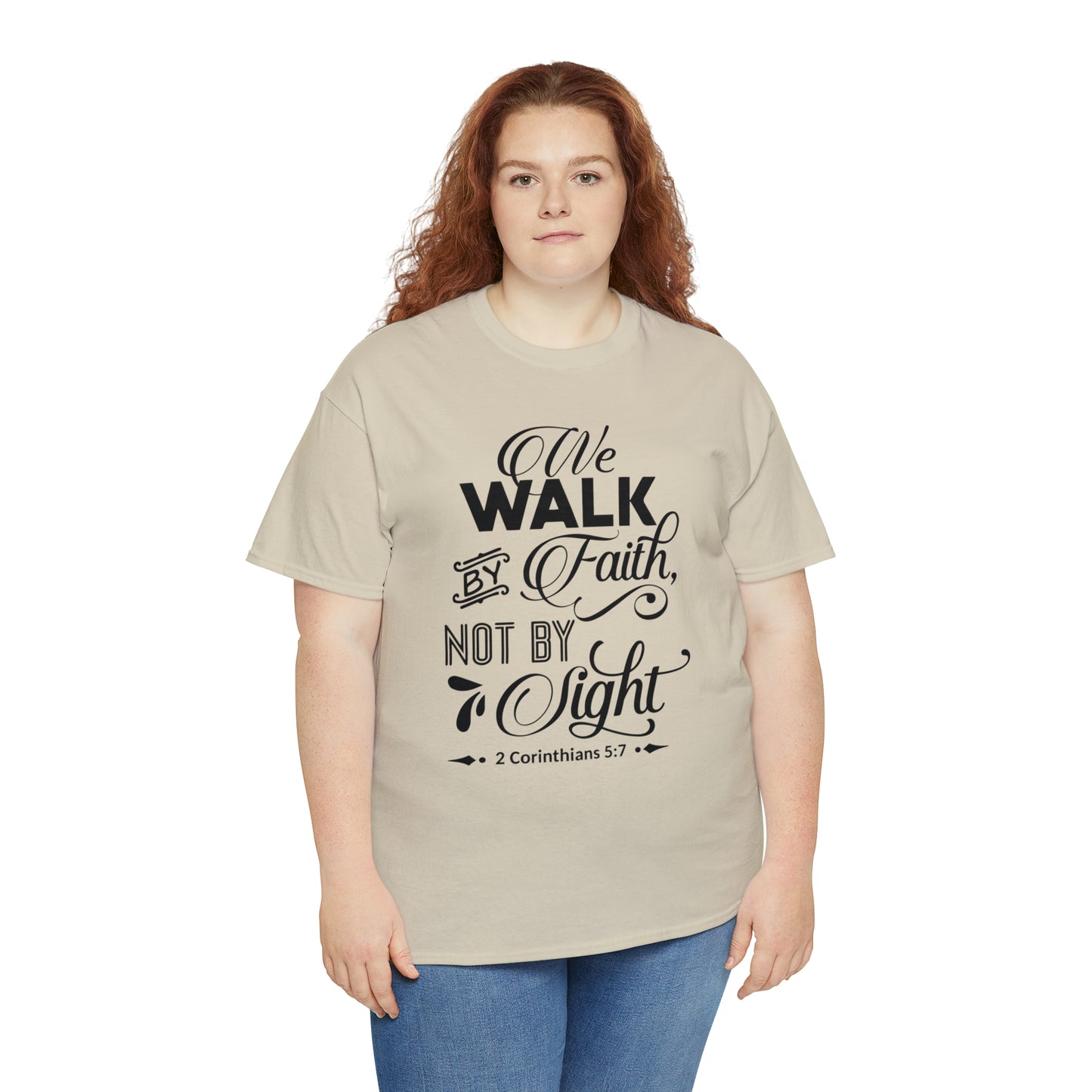 We Walk By Faith Not By Sight  Unisex Tee