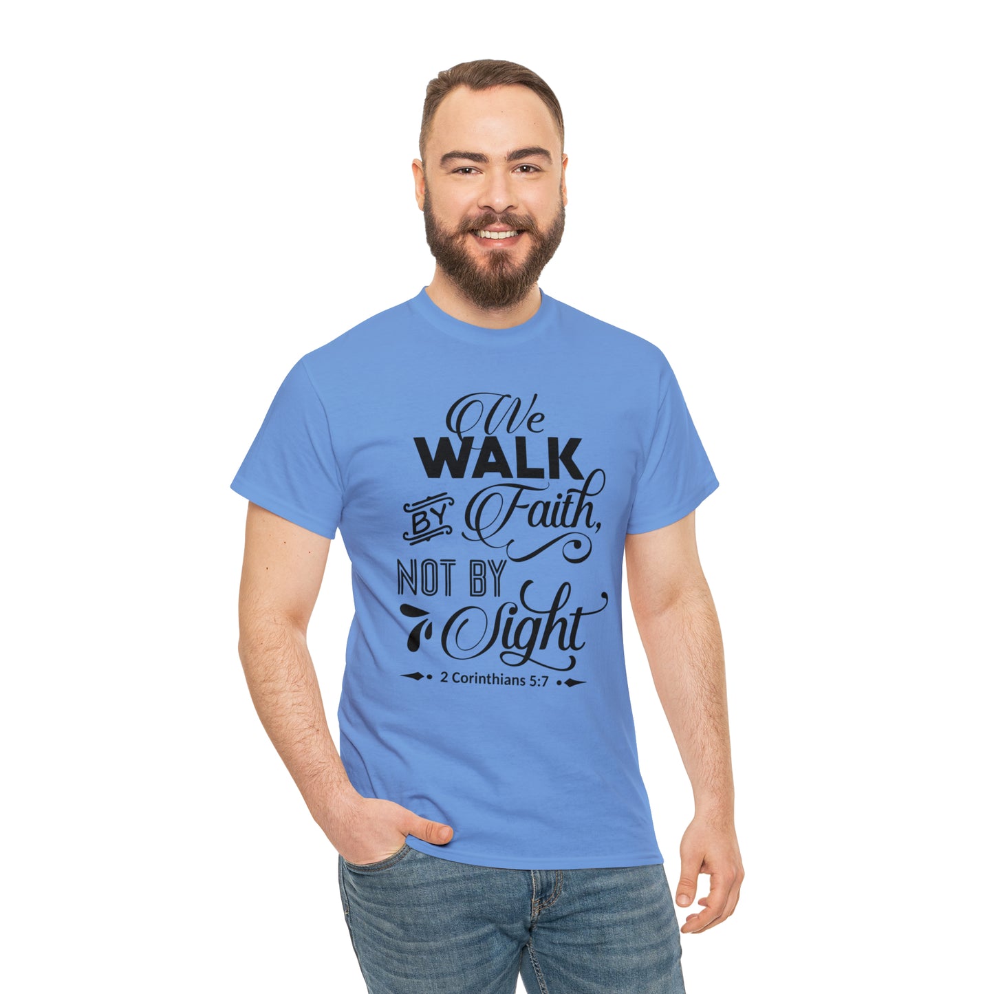 We Walk By Faith Not By Sight  Unisex Tee