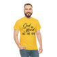God Is Good All The Time Unisex Tee