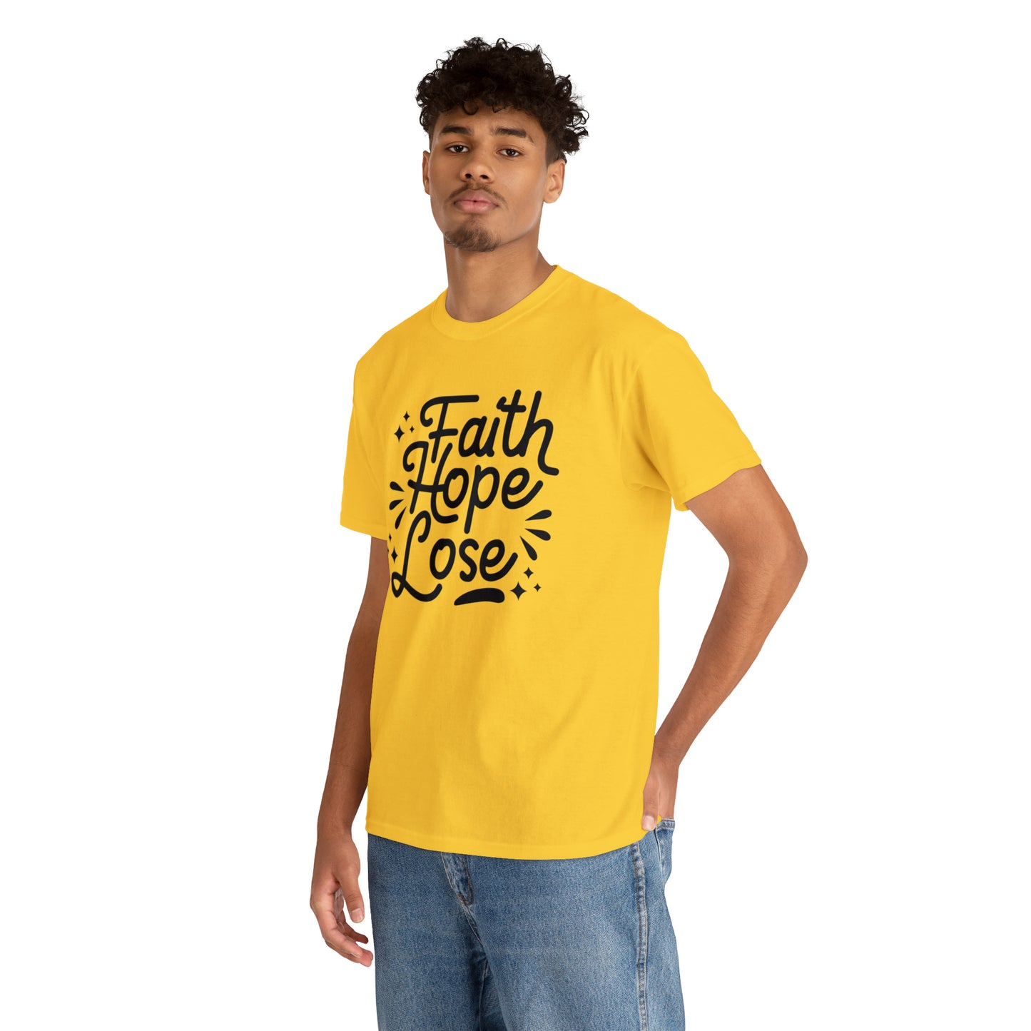 Faith Hope Lose  Unisex Tee