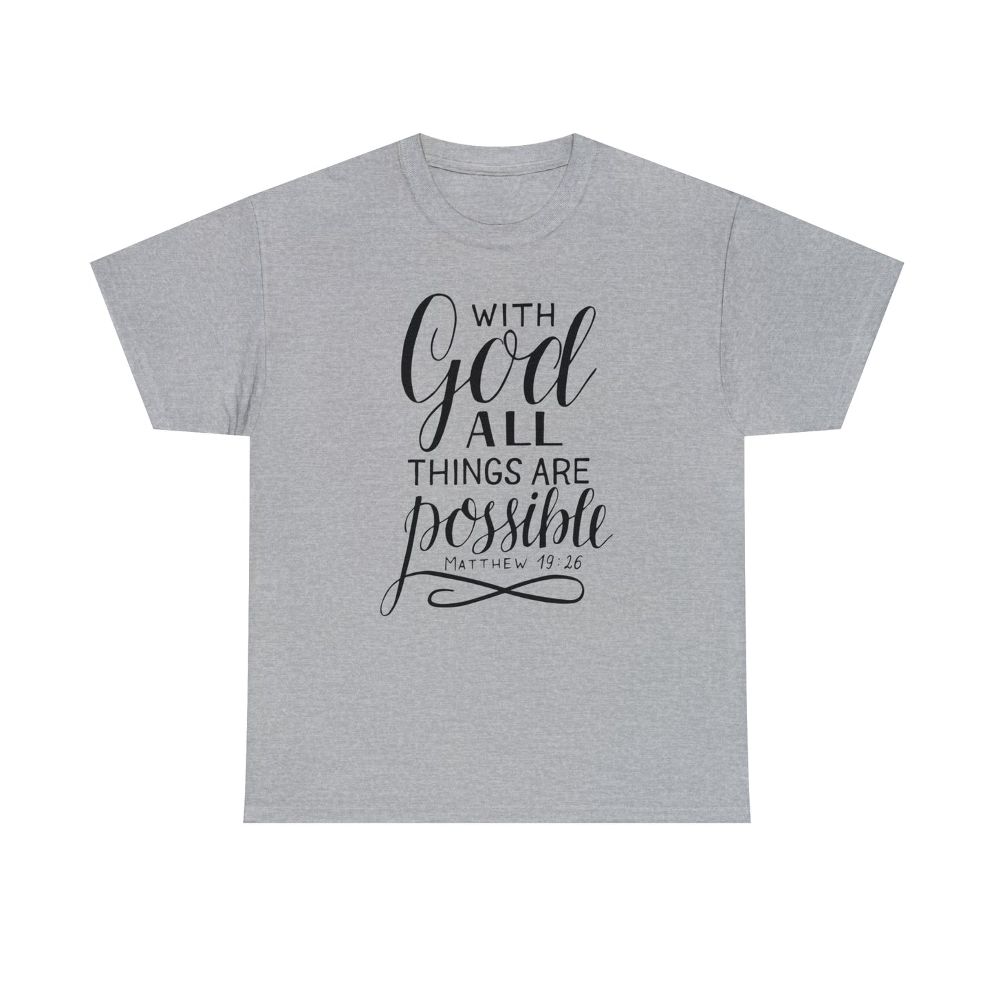 With God All Things Are Possible  Unisex Tee