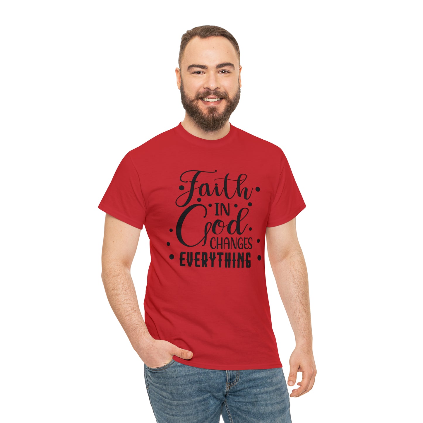Faith In God Changes Everything Unisex Tee