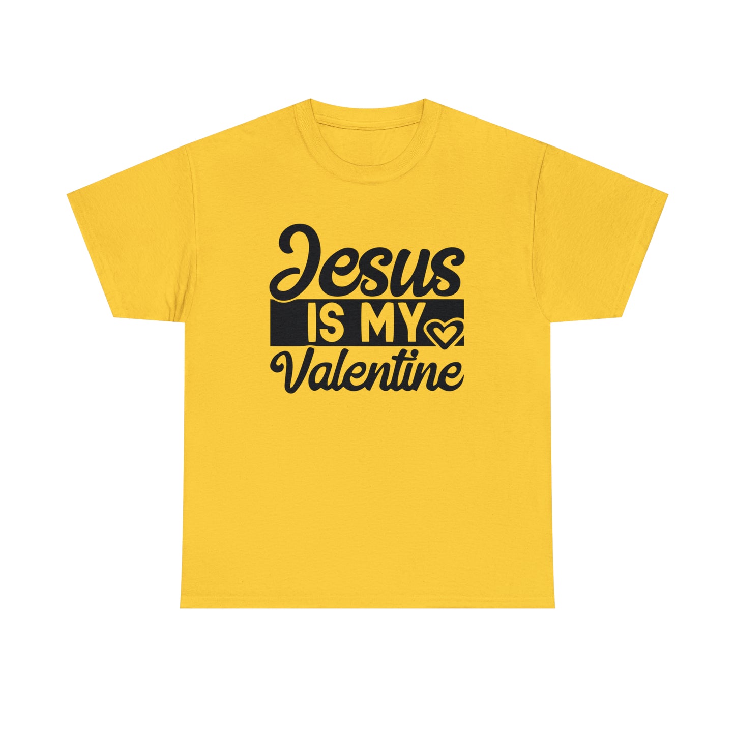 Jesus Is My Valentine Unisex Tee