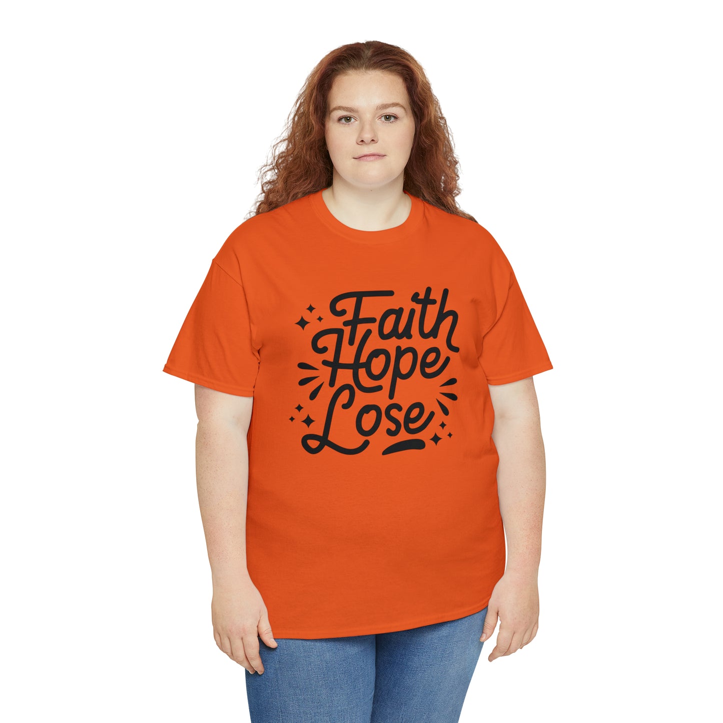 Faith Hope Lose  Unisex Tee