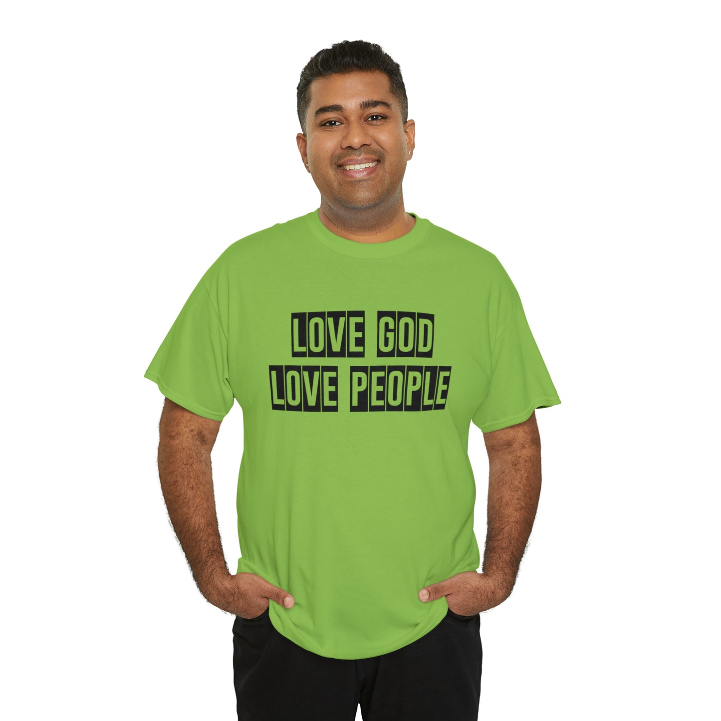 Love God Love People  Unisex Tee