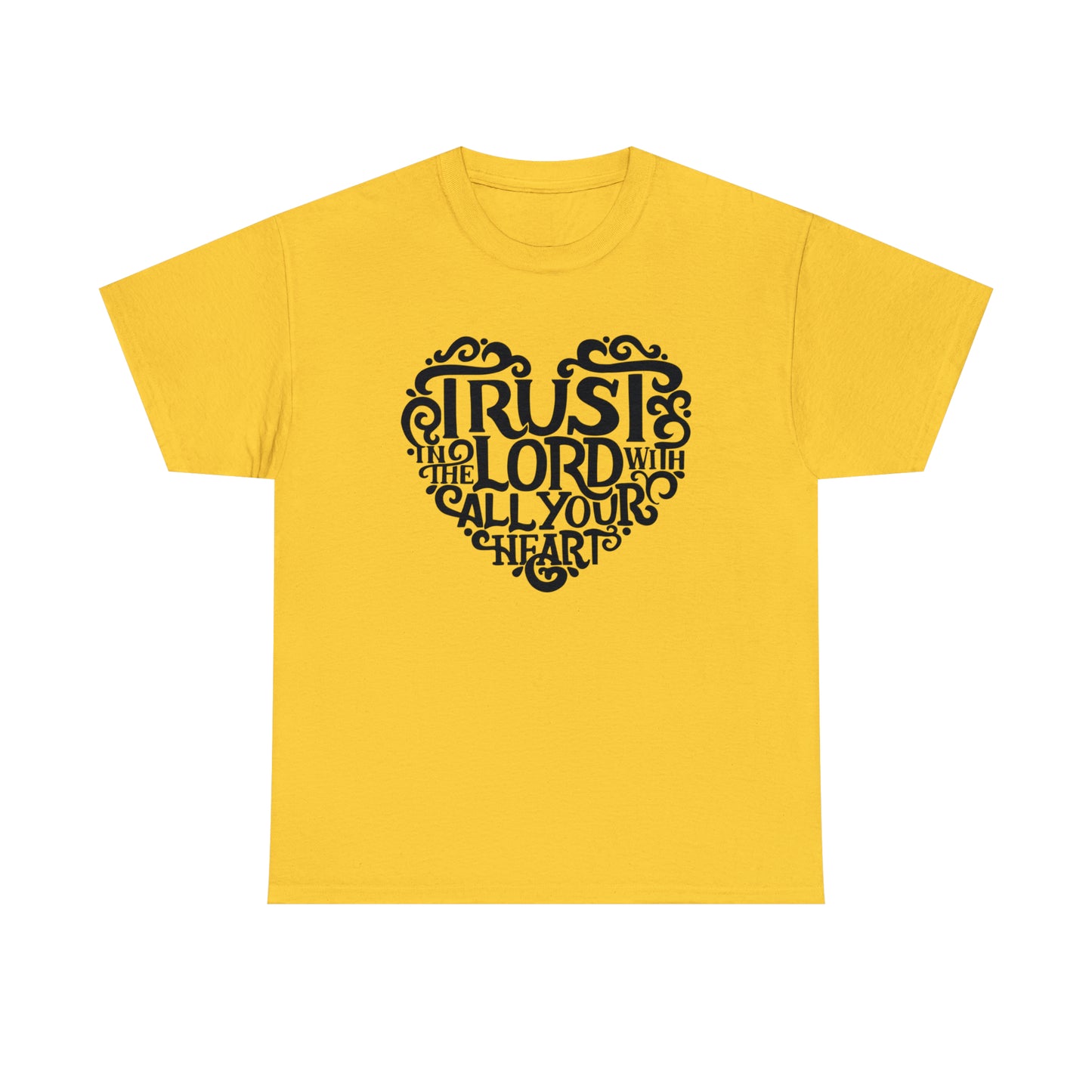 Trust Lord With All Your Heart Unisex Tee