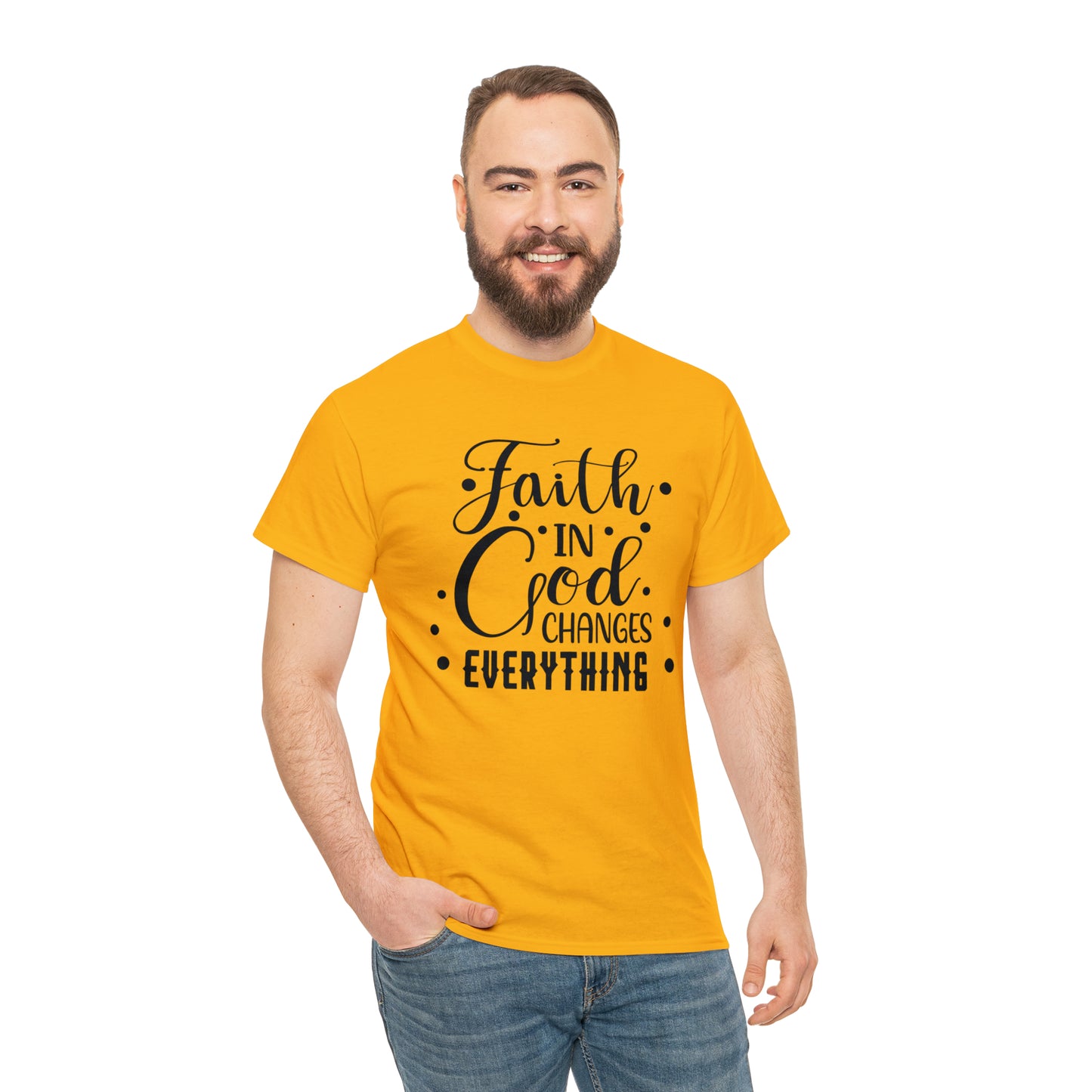 Faith In God Changes Everything Unisex Tee