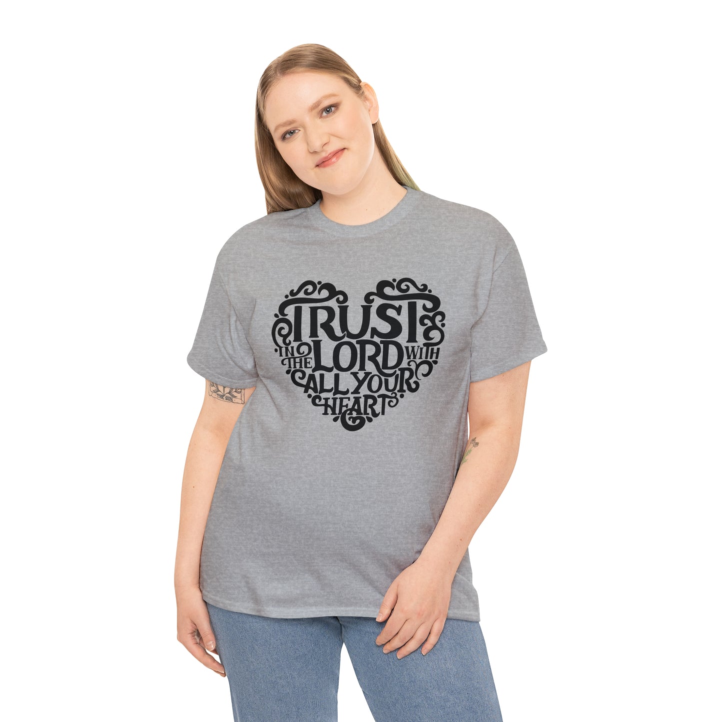 Trust Lord With All Your Heart Unisex Tee