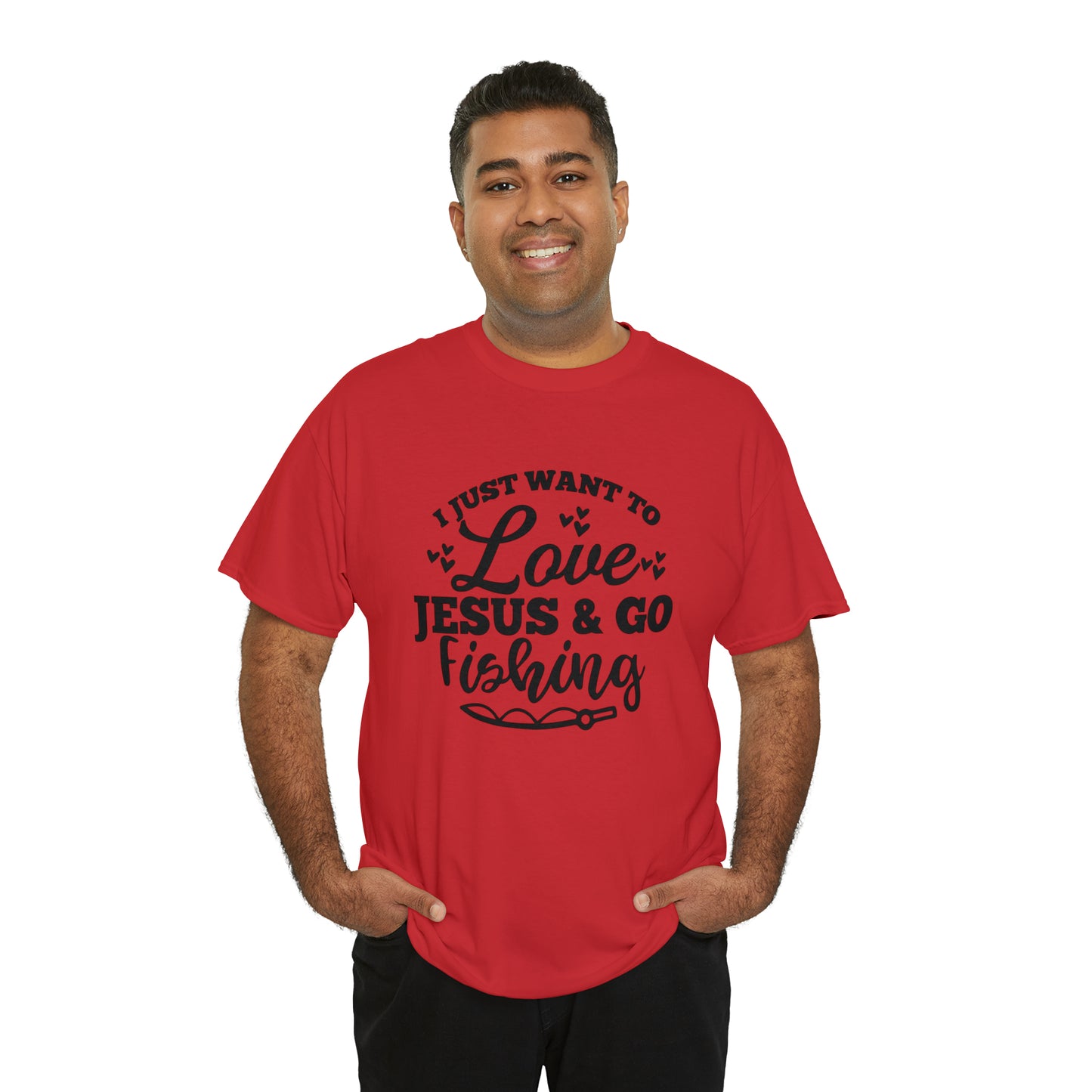I Just Want To Love Jesus & Go Fishing  Unisex Tee