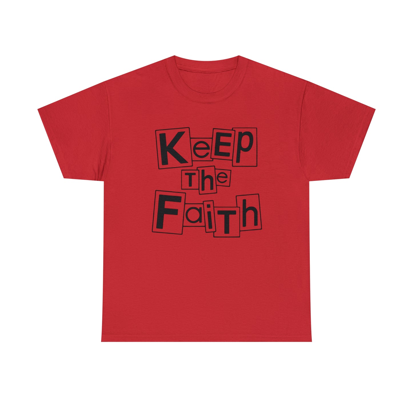 Keep The Faith  Unisex Tee