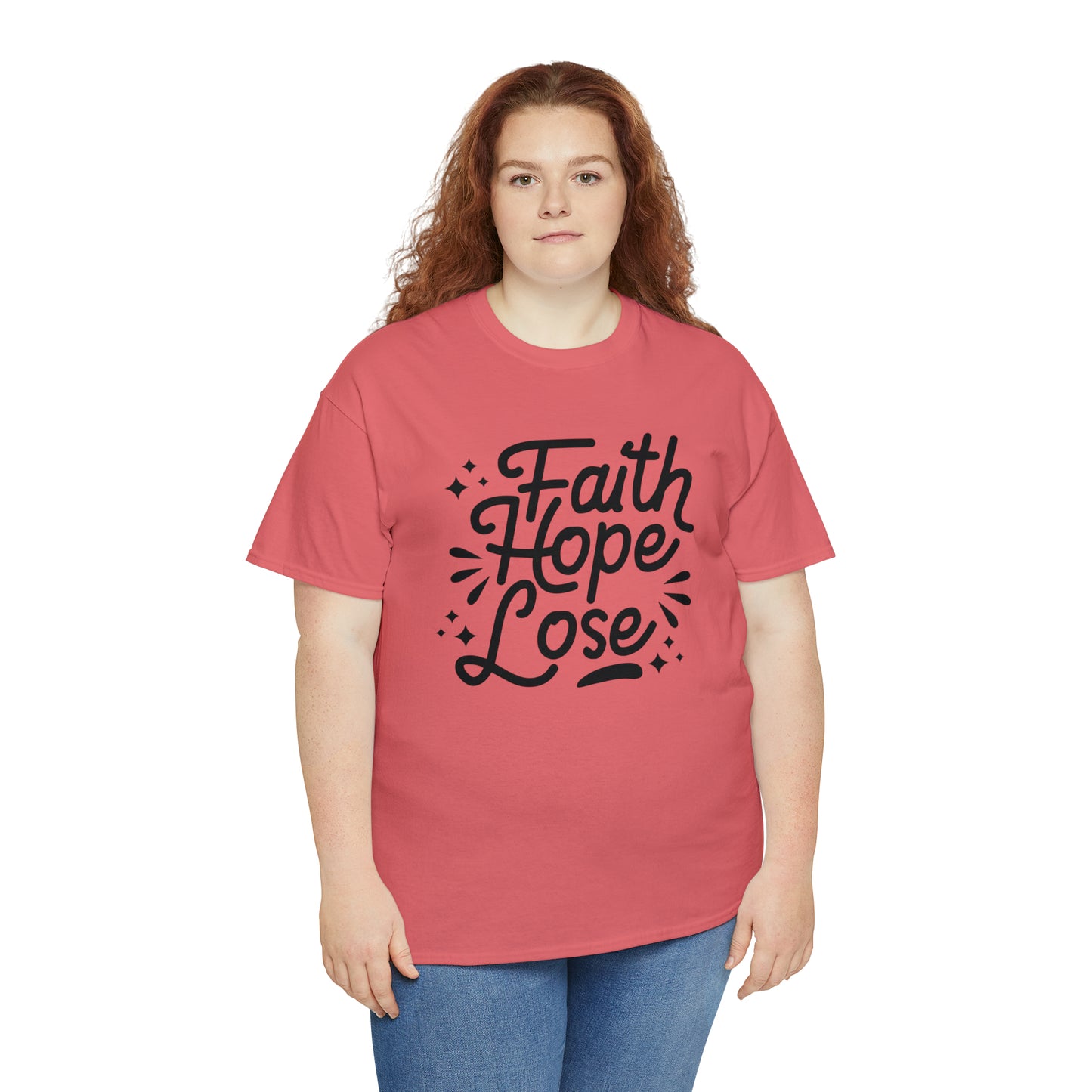 Faith Hope Lose  Unisex Tee