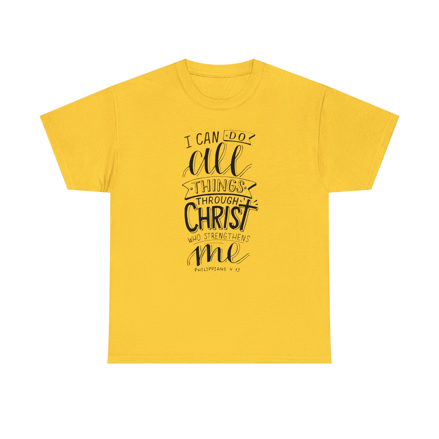 I Can Do All Things Through Christ  Unisex Tee