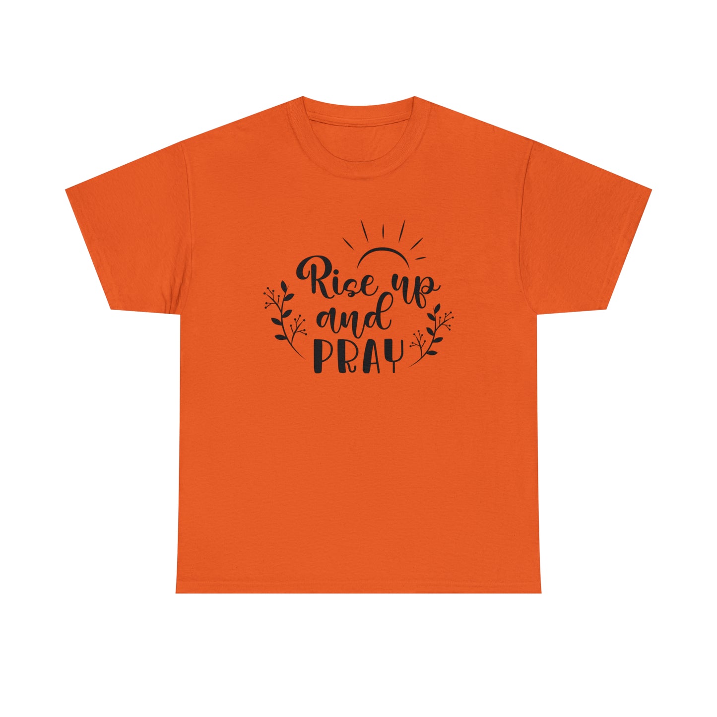 Rise Up & Pray  Unisex Tee