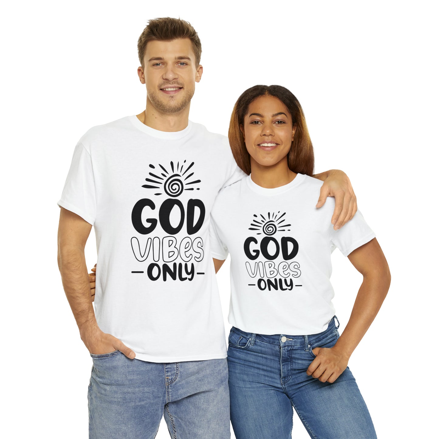 God Vibes Only  Unisex Tee