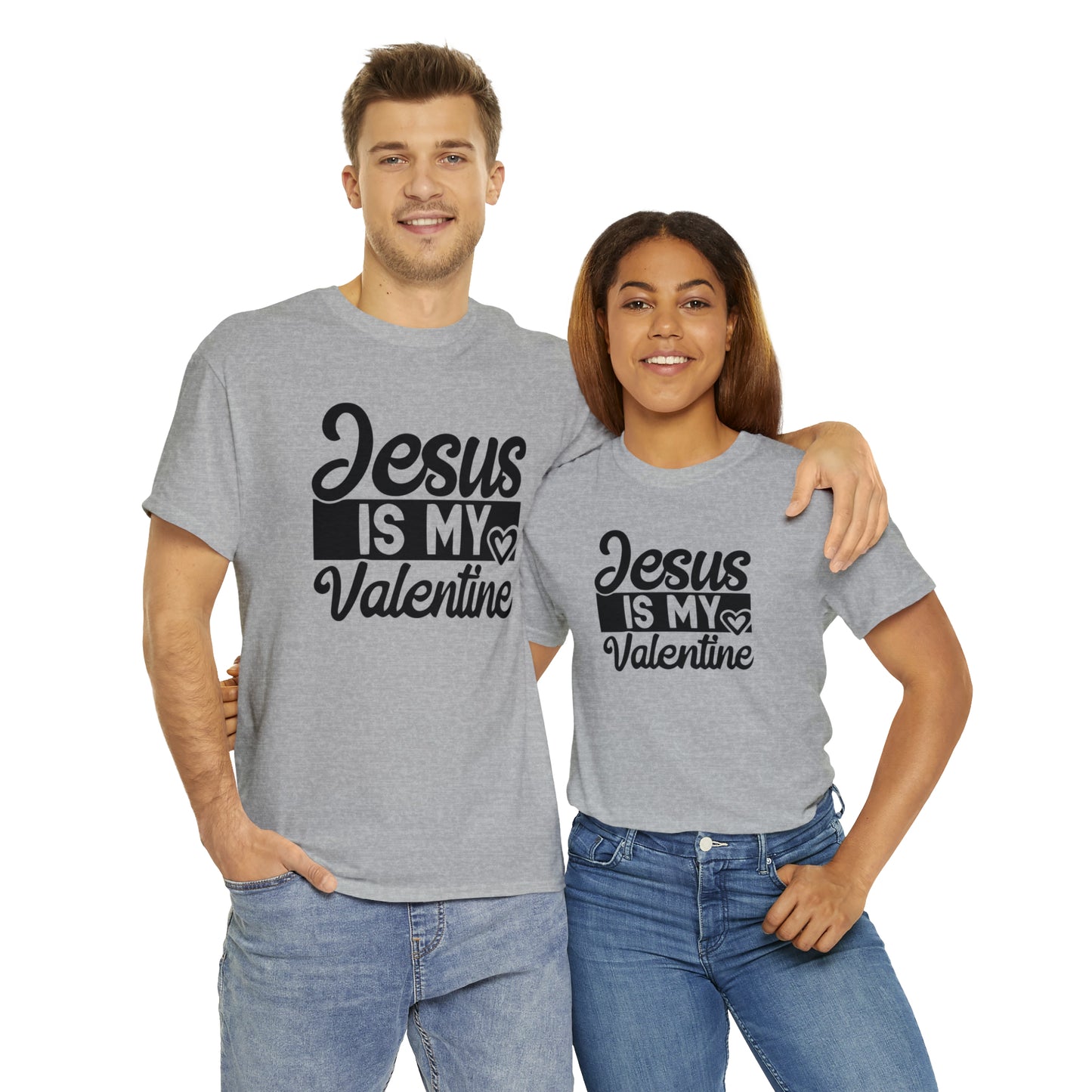 Jesus Is My Valentine Unisex Tee