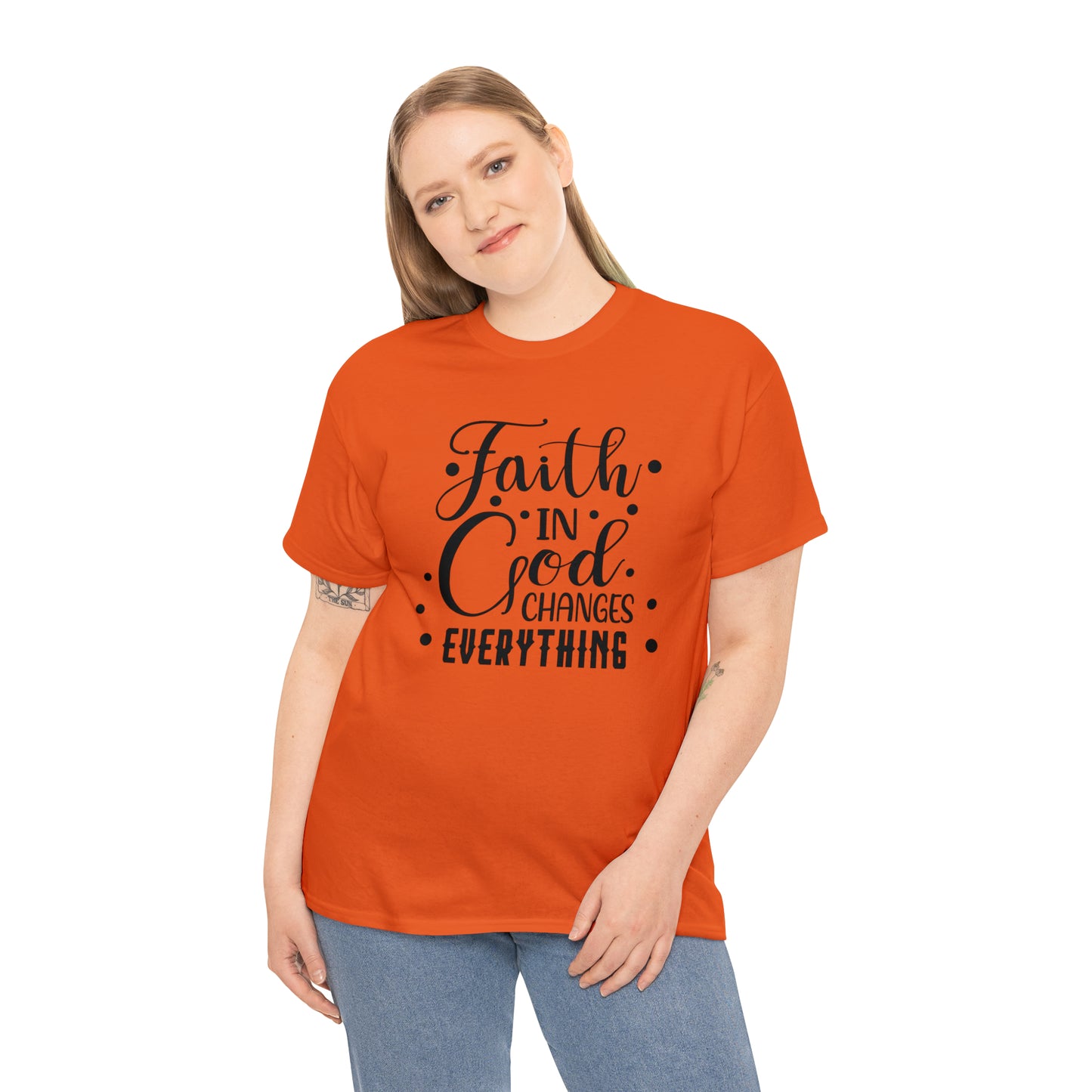 Faith In God Changes Everything Unisex Tee