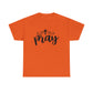 Pray Unisex Tee
