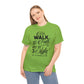 We Walk By Faith Not By Sight  Unisex Tee