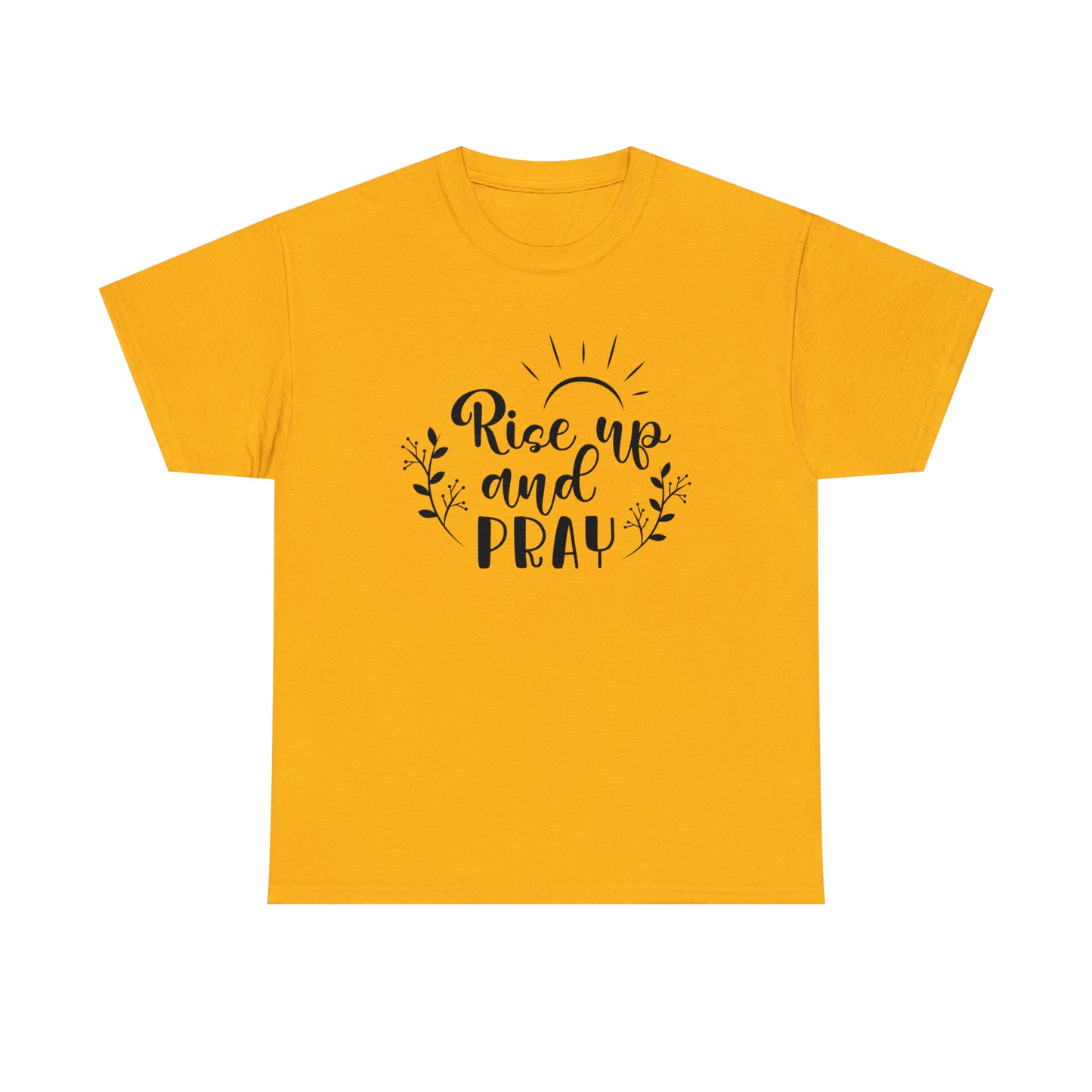 Rise Up & Pray  Unisex Tee