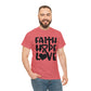 Faith Hope Love Unisex Tee