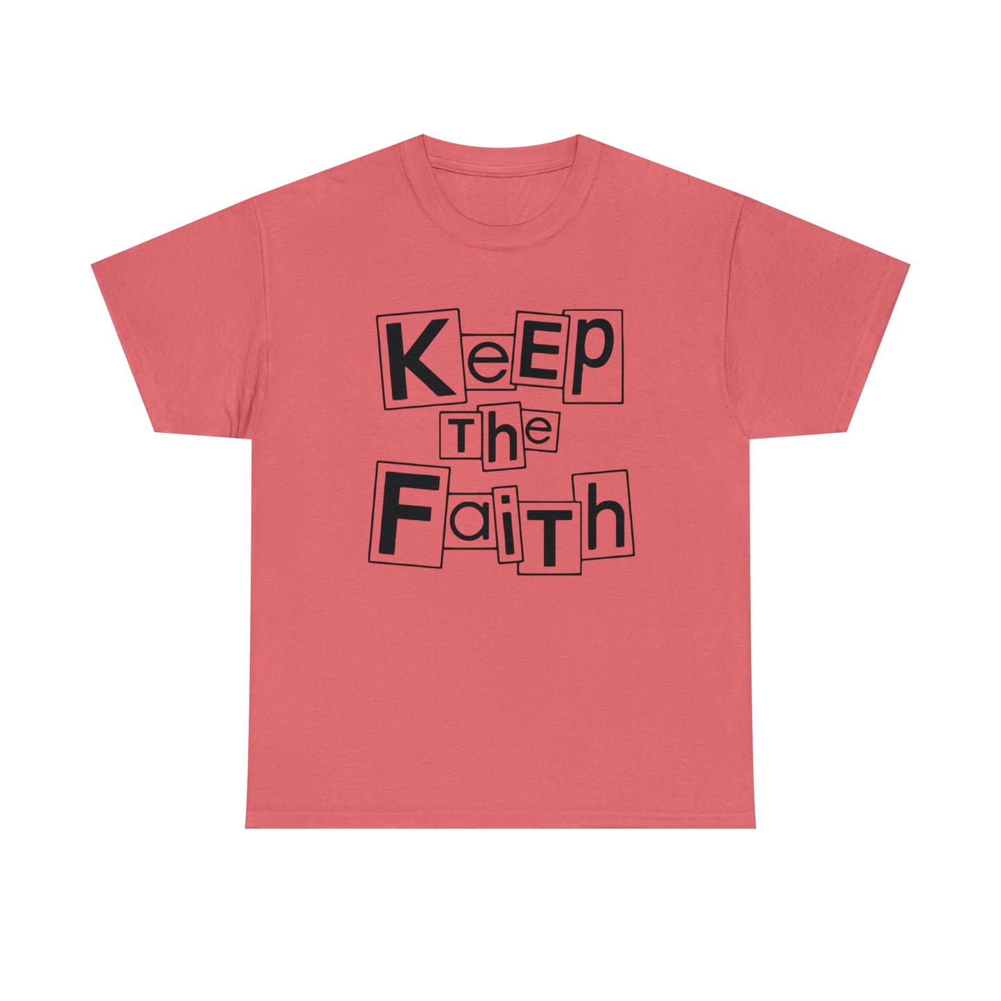 Keep The Faith  Unisex Tee