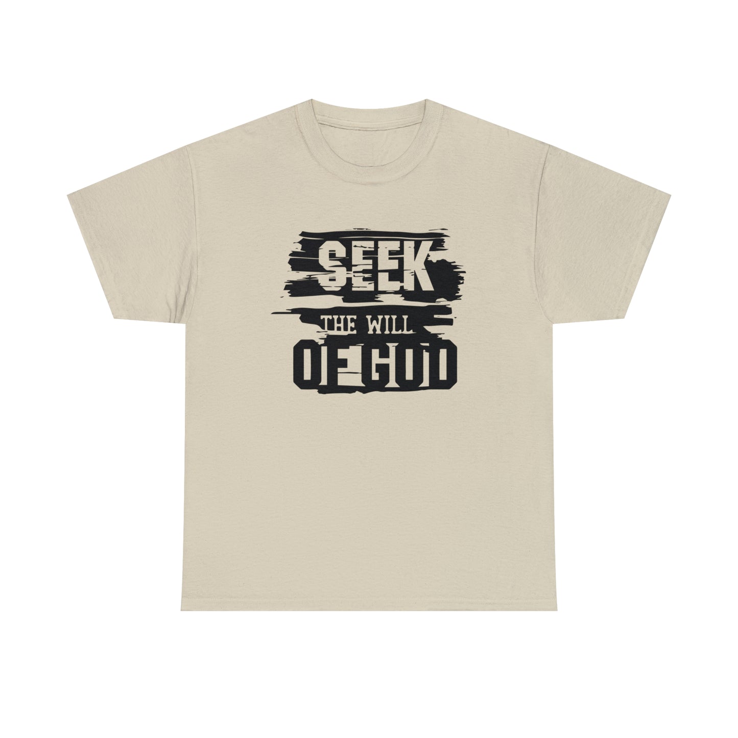 Seek The Will Of God Unisex Tee