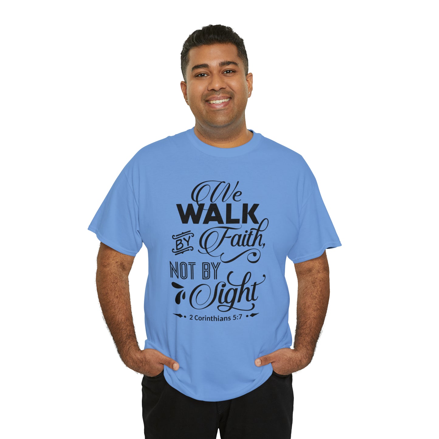 We Walk By Faith Not By Sight  Unisex Tee