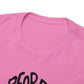 People Say Nothing Is Impossible But I Do Nothing Everyday Unisex Tee