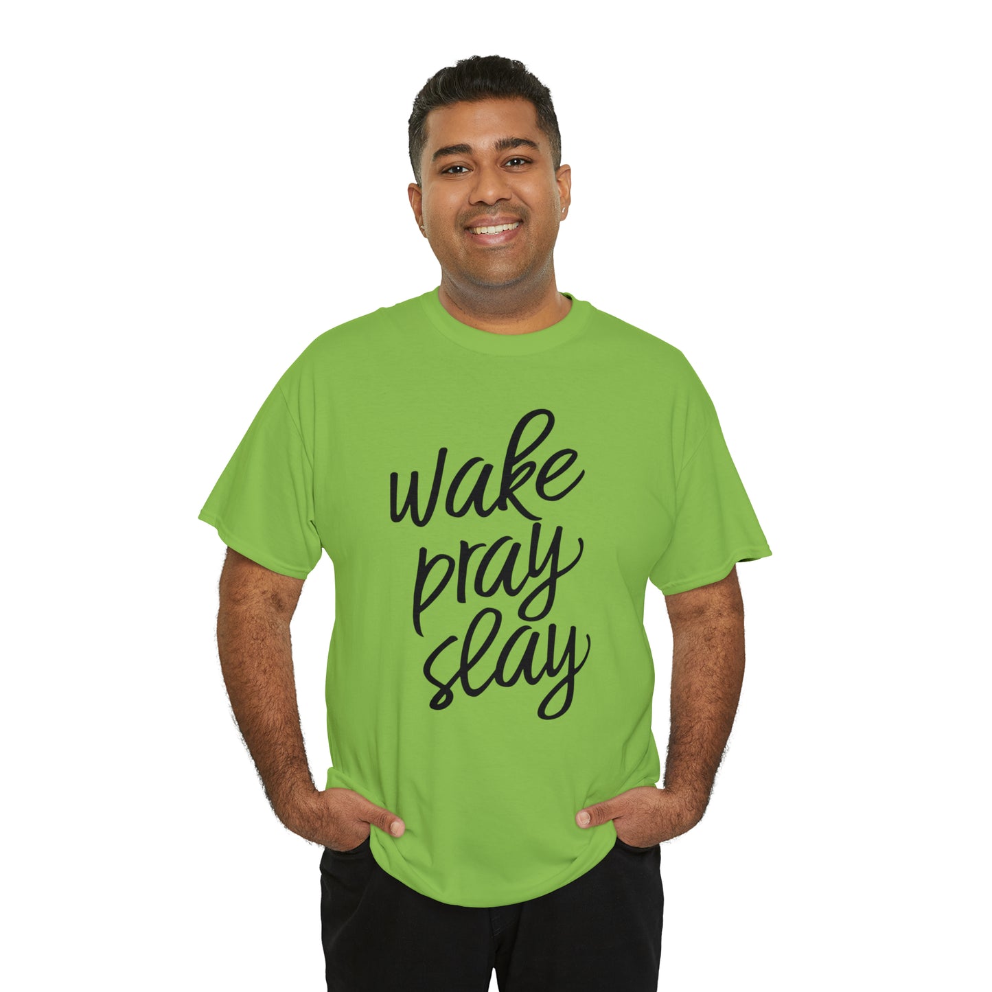 Wake Pray Slay  Unisex Tee