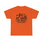 For We Walk By Faith Not By Sight Unisex Tee