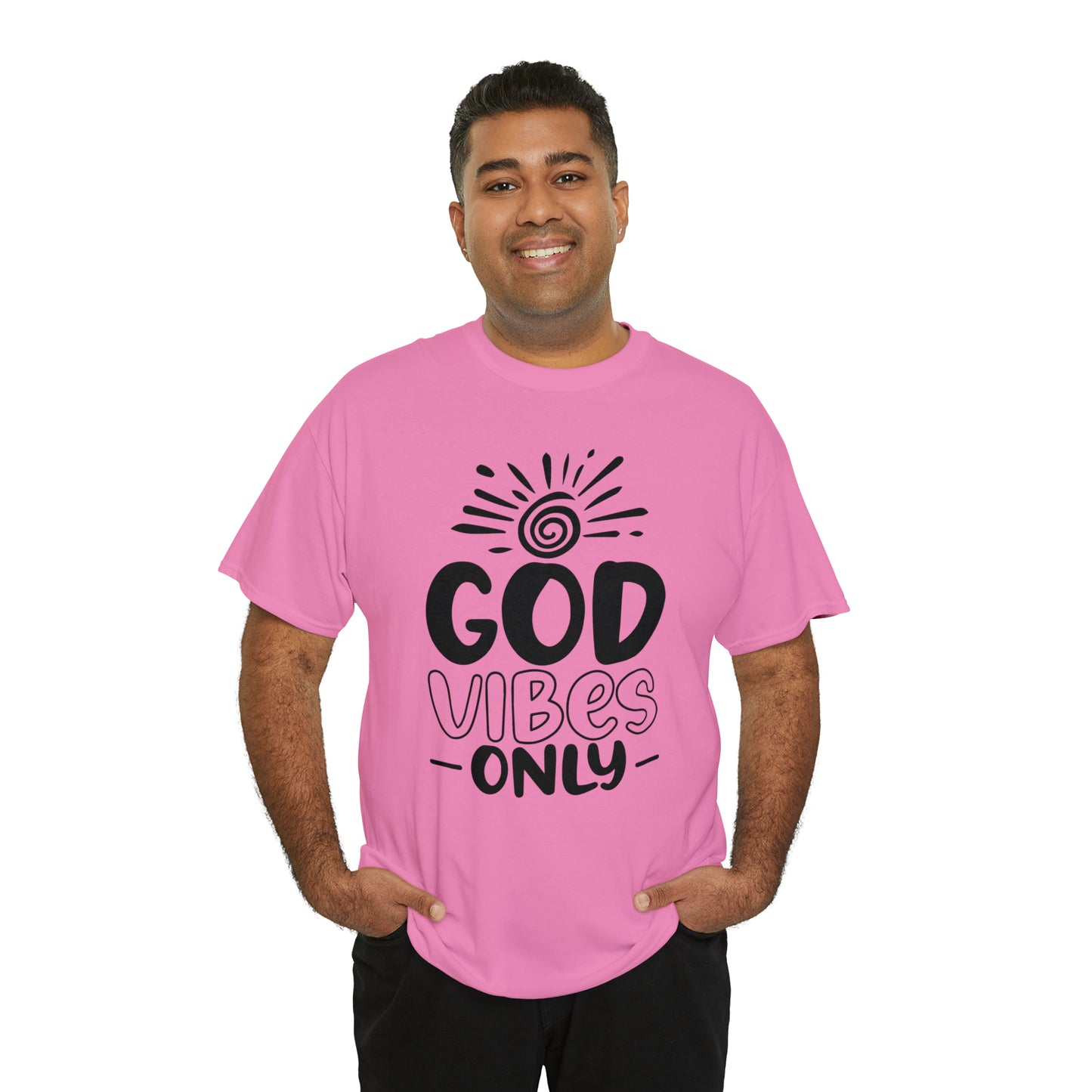 God Vibes Only  Unisex Tee