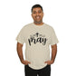 Pray Unisex Tee