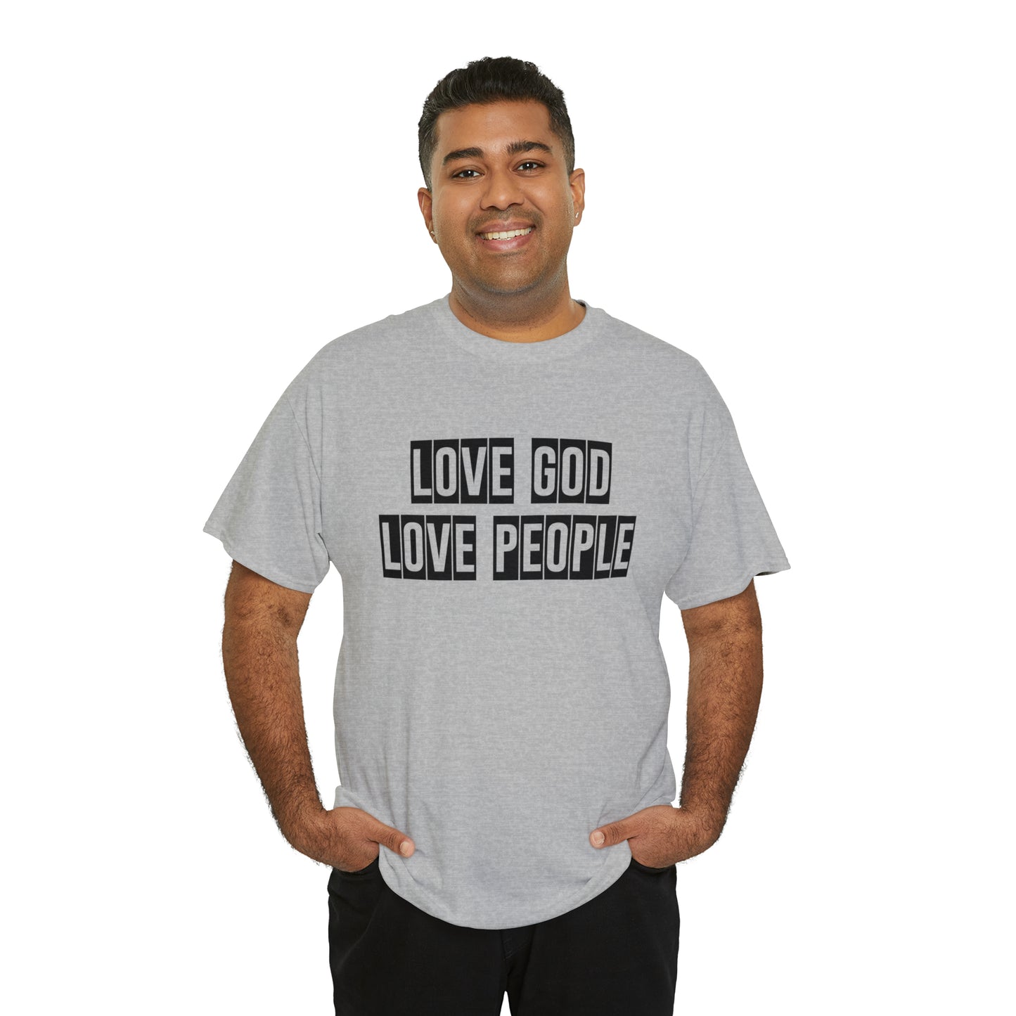 Love God Love People  Unisex Tee