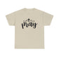 Pray Unisex Tee