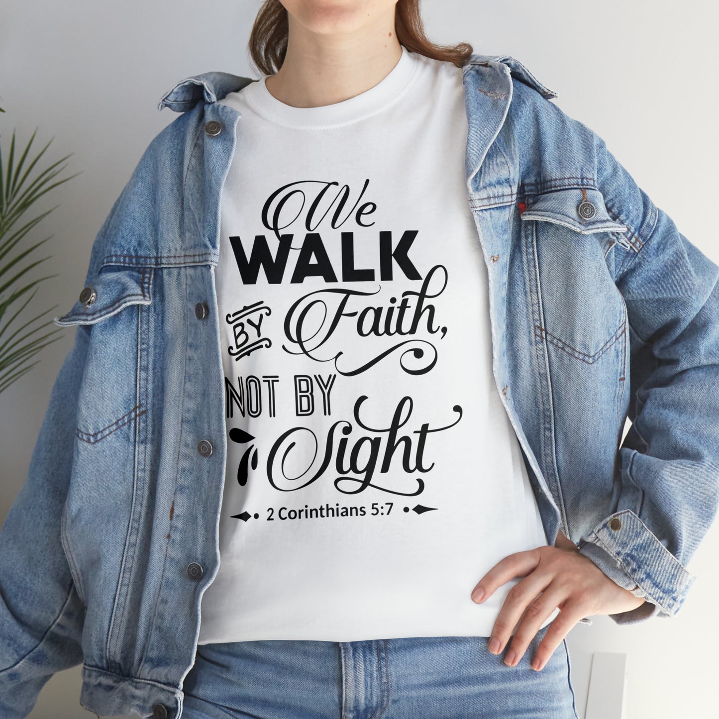 We Walk By Faith Not By Sight  Unisex Tee