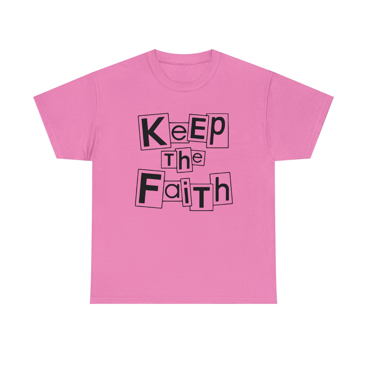 Keep The Faith  Unisex Tee