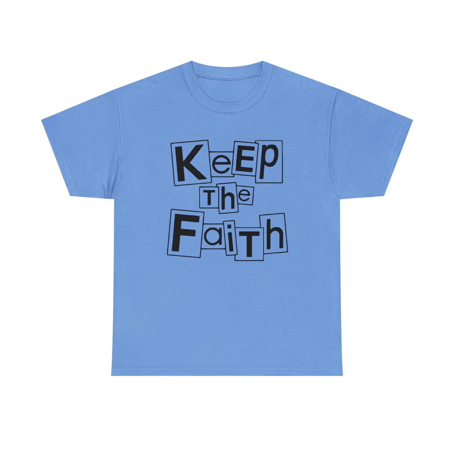 Keep The Faith  Unisex Tee