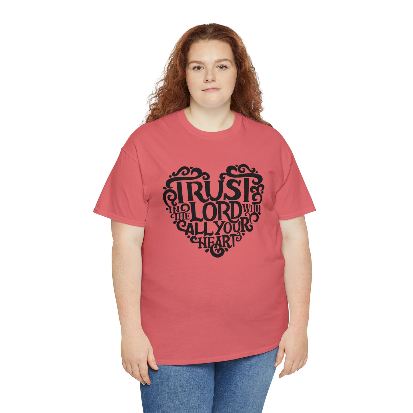 Trust Lord With All Your Heart Unisex Tee