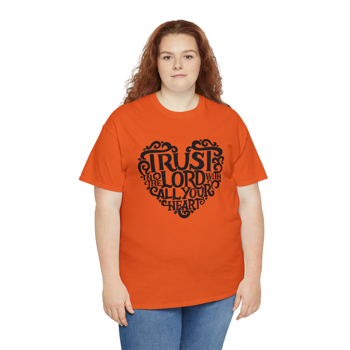 Trust Lord With All Your Heart Unisex Tee