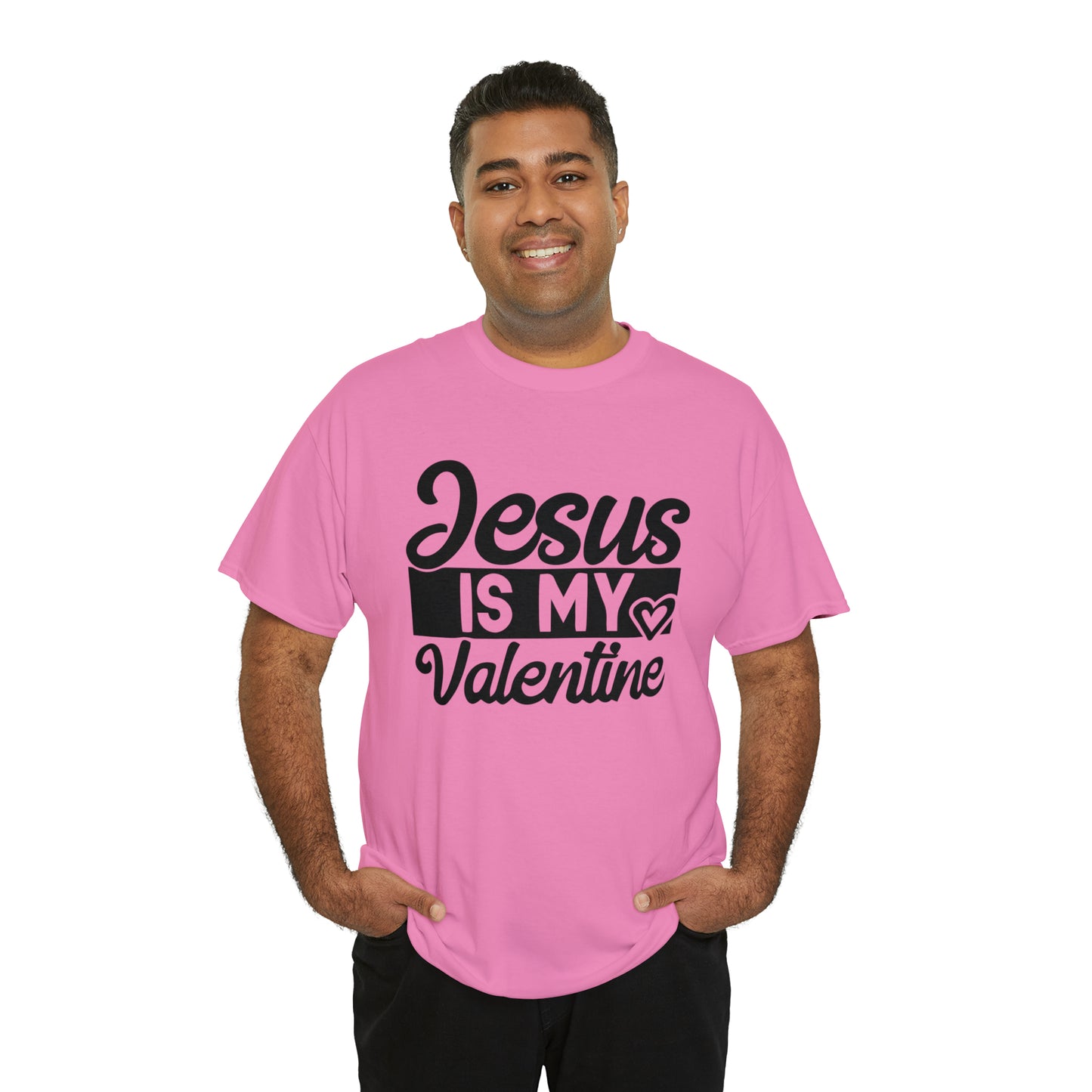 Jesus Is My Valentine Unisex Tee