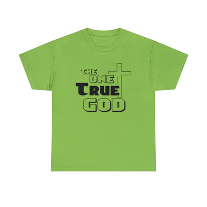 The One True God  Unisex Tee