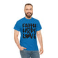 Faith Hope Love Unisex Tee