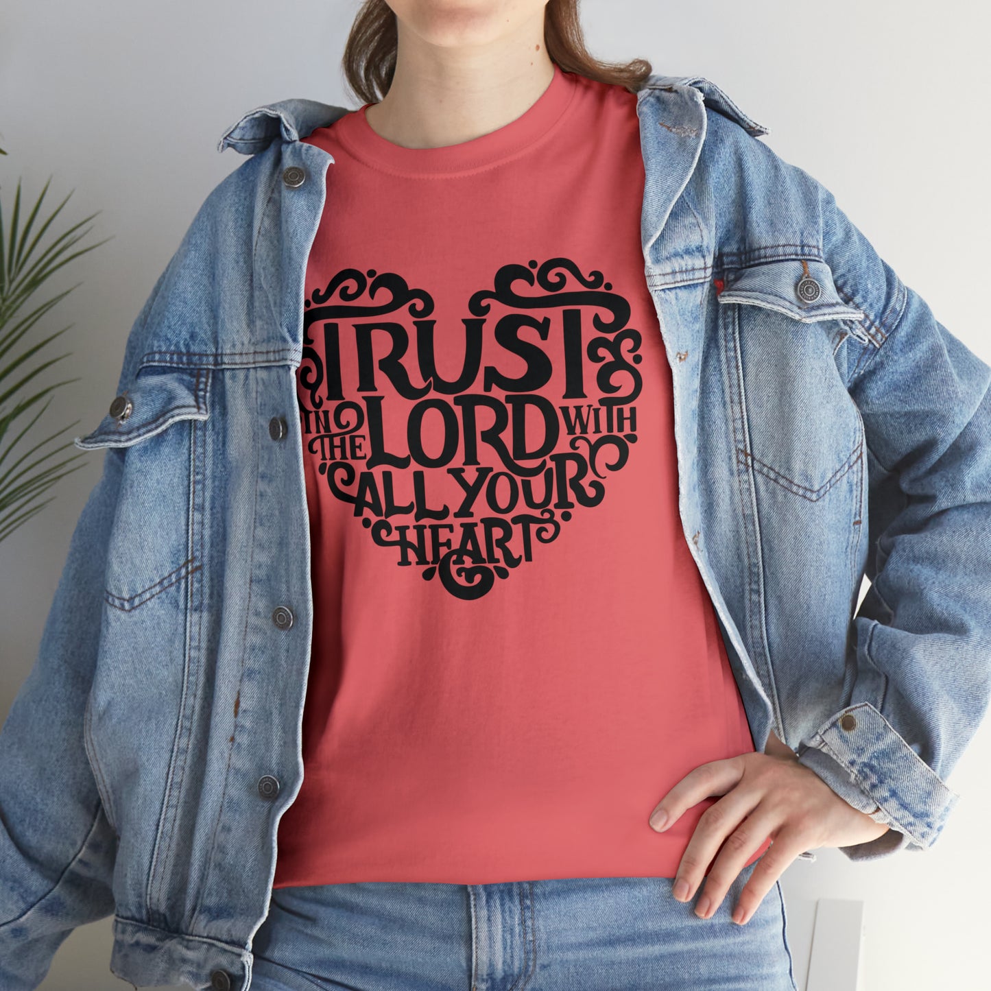 Trust Lord With All Your Heart Unisex Tee