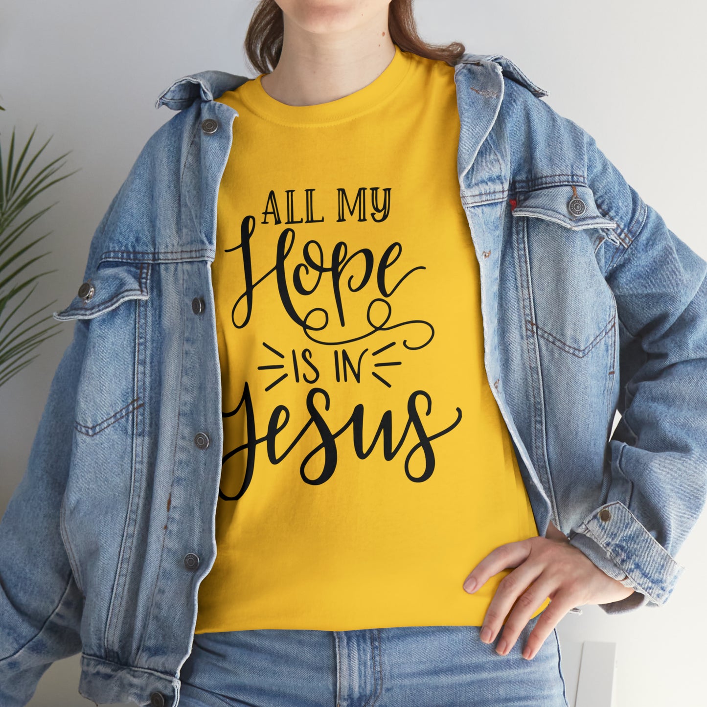 All My Hope Is In Jesus Unisex Tee