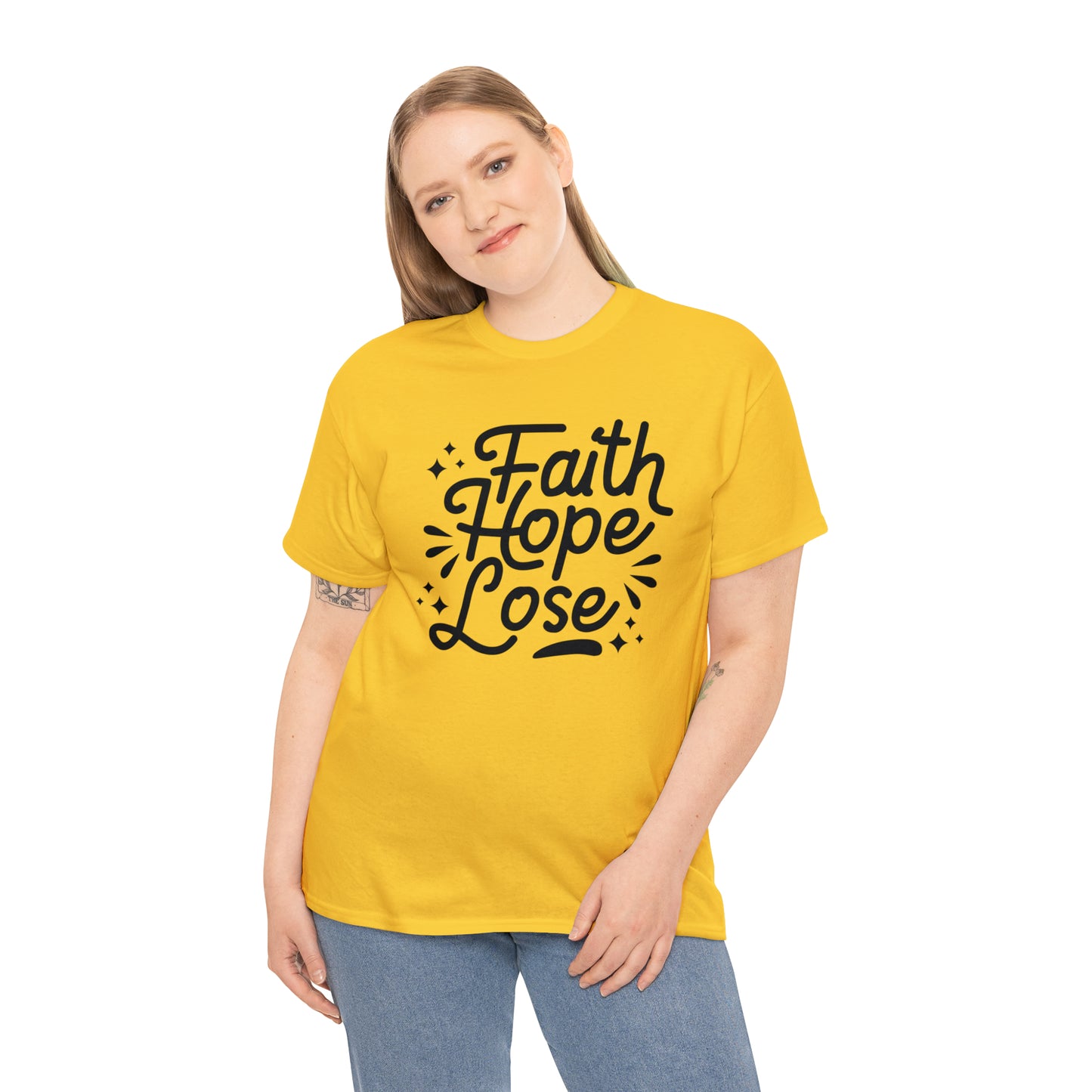 Faith Hope Lose  Unisex Tee