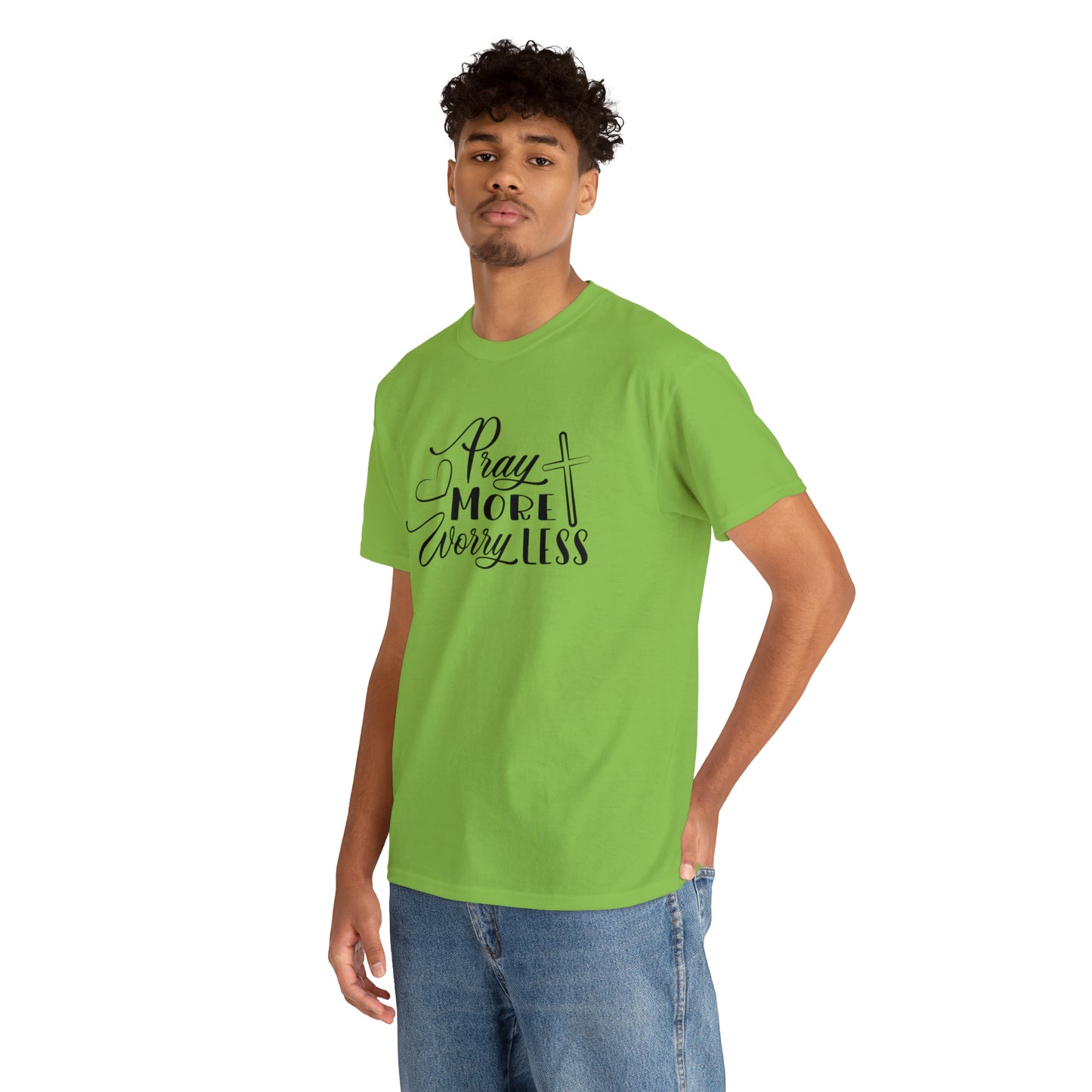 Pray More Worry Less Unisex Tee